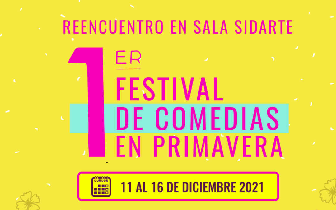 Resultados de la convocatoria del 1er Festival de comedias en Primavera Sidarte 2021